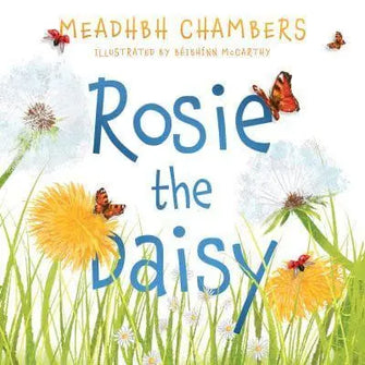 Rosie the Daisy					A Story True