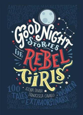 Good Night Stories for Rebel Girls					100 Tales o