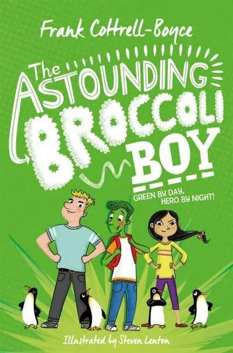 The Astounding Broccoli Boy					Green by Day, Hero