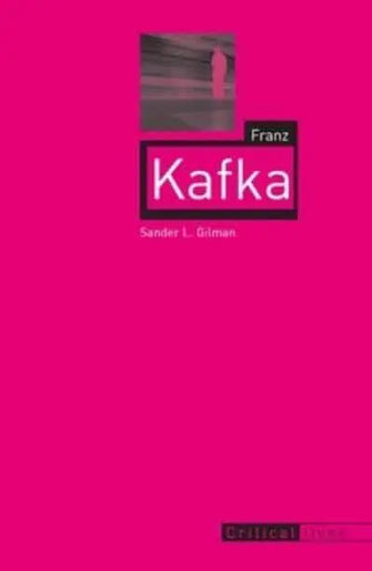 Franz Kafka							- Critical Lives