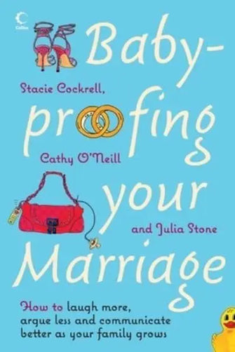 Baby-Proofing Your Marriage					How to Laugh More,