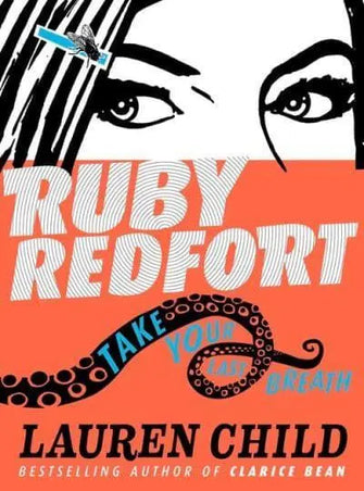 Take Your Last Breath							- Ruby Redfort