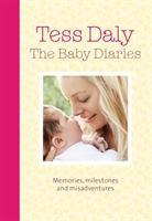 The Baby Diaries : Memories, Milestones and Misadv
