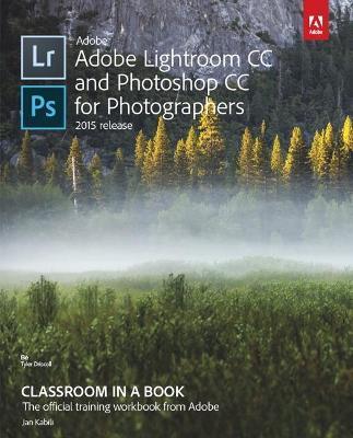 Adobe Lightroom CC and Photoshop CC for Photograph