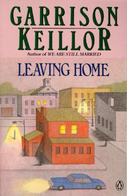 Leaving Home : A Collection of Lake Wobegon Storie