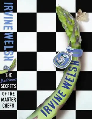The Bedroom Secrets of the Master Chefs