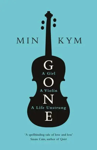 Gone					A Girl, a Violin, a Life Unstrung