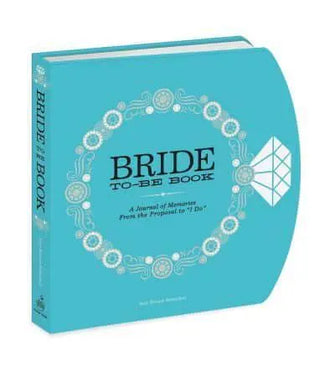 The Bride-to-Be Book					A Journal of Memories Fro