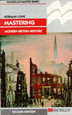 Mastering Modern British History							- Macmillan