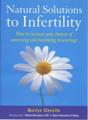 Natural Solutions to Infertility					How to Increa