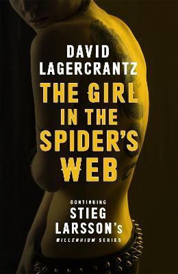 The Girl in the Spider&#039;s Web : A Dragon Tatto