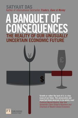 A Banquet of Consequences : The reality of our unu
