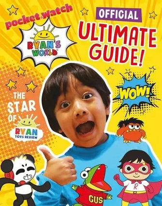 Ryan's World					Official Ultimate Guide!