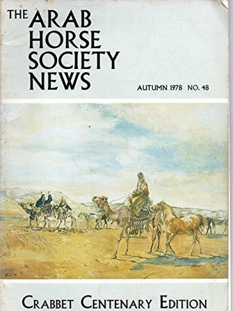 The Arab Horse Society News - Crabbet Centenary Edition