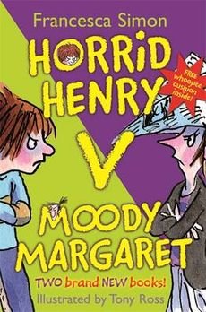 [(Horrid Henry Versus Moody Margaret: "Horrid Henry&#39;s Double Dare" AND "Moody Margaret Strikes Back")] [By (author) Francesca Simon ] published on (March, 2009)