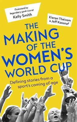 The Making of the Women&#039;s World Cup : Definin