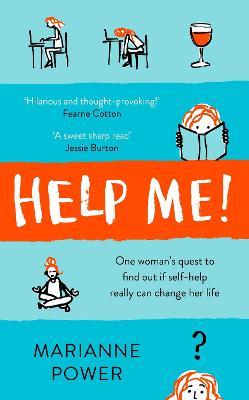 Help Me! : One Woman&#039;s Quest to Find Out if S