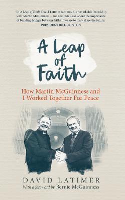 A Leap of Faith : How Martin Mcguinness and I Work