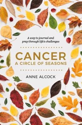 Cancer : A Circle of Seasons