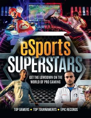 eSports Superstars : Get the lowdown on the world