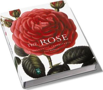 Rose, The:A Colourful Inheritance : A Colourful In